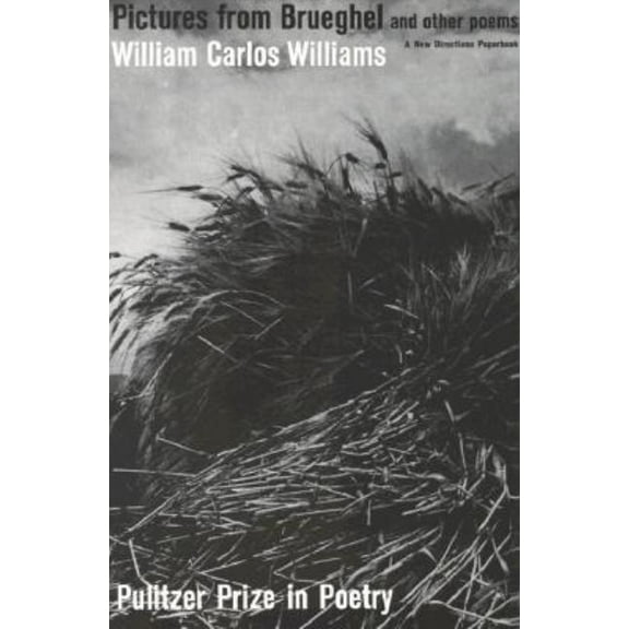 Pictures from Brueghel: Pulitzer Prize, Poetry, (Paperback)