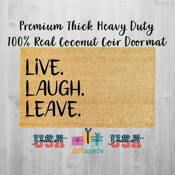 Doormat Live Laugh Leave Go Away Funny Doormat Doormats Front Door Mat (18" x 30") #3254