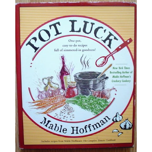Pre-Owned Pot Luck: One-Pot, Easy-To-Do Recipes Cookbook (Hardcover)