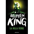 thumbnail image 1 of Libro La Milla Verde Tapa Blanda, Autor Stephen King, Editorial Debolsillo, 1 of 1