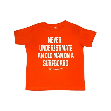 

Inktastic Underestimate Old Man Surfboard Gift Toddler Boy or Toddler Girl T-Shirt
