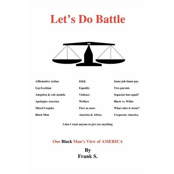 Let's Do Battle: A Black Man's View of America, (Paperback)