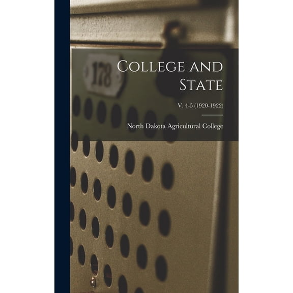 College and State; v. 4-5 (1920-1922) (Hardcover)