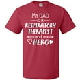 thumbnail image 3 of Inktastic My Dad is a Respiratory Therapist and a Hero T-Shirt, 3 of 5
