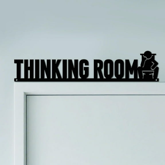 Funny Bathroom Door Topper Sign Wall Art Decor 11.8"x2.5" Metal Thinking Room Unique Hanging Above Door Frame Corner Accent for Home Rest Room Toilet Best Gift for Housewarming Black