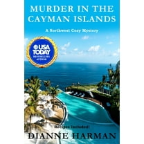 Murder in the Cayman Islands: A Northwest Cozy Mystery (Northwest Cozy Mystery Series)
