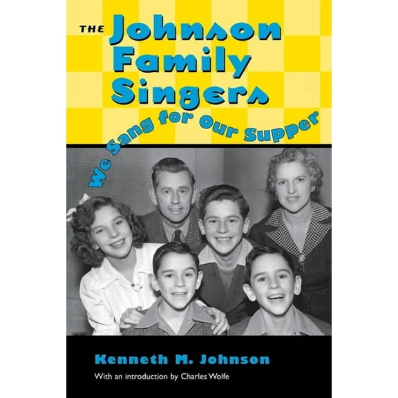 American Made Music Johnson Family Singers: We Sang for Our Supper, (Paperback)