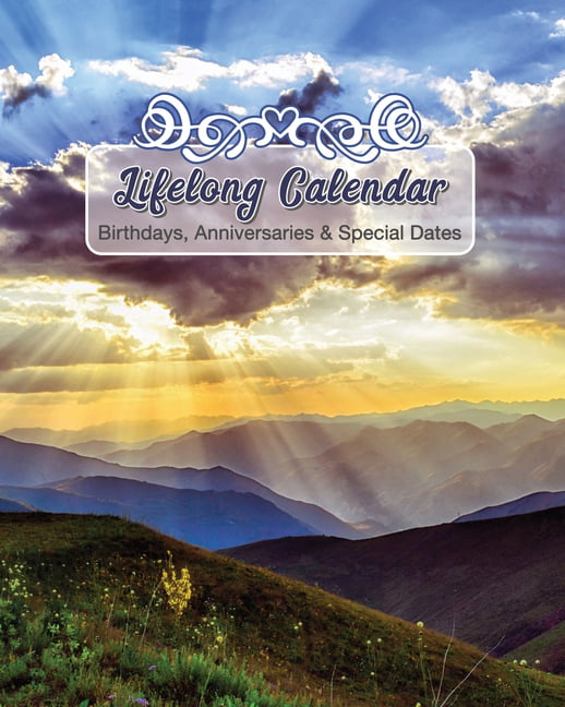 Lifelong Calendar Birthdays, Anniversaries & Special Dates