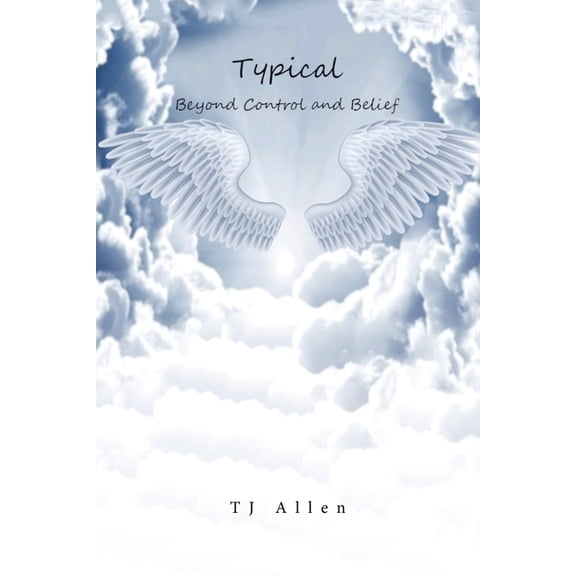 Typical: Beyond Control and Belief (Paperback)