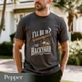 thumbnail image 3 of Comfort Colors®I'll Be in the Backyard T-shirt,Funny Cigar Whiskey Tee,Father's Day Gift,Men's Backyard BBQ Shirt,Whiskey & Cigar Lover, 3 of 7