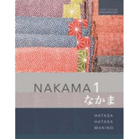 Pre-Owned Nakama 1 Enhanced, Student Text : Introductory Japanese: Communication, Culture, Context (Paperback) 9780357142134