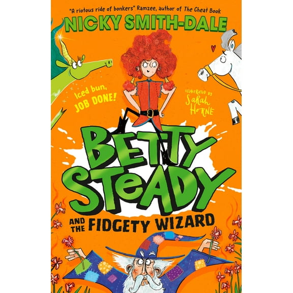 Betty Steady Betty Steady and the Fidgety Wizard, Book 3, (Paperback)