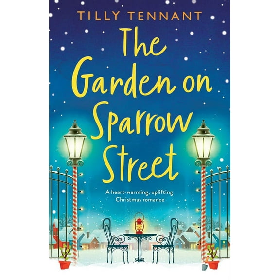 The Garden on Sparrow Street: A heartwarming, uplifting Christmas romance, (Paperback)