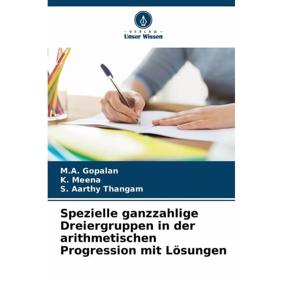 Spezielle ganzzahlige Dreiergruppen in der arithmetischen Progression mit LÃ¶sungen, (Paperback)