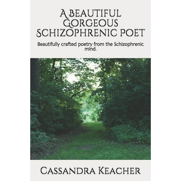 A Beautiful Gorgeous Schizophrenic Poet (Paperback)