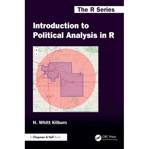 Chapman & Hall/CRC the R Introduction to Political Analysis in R, (Paperback)