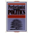 thumbnail image 2 of Pre-Owned Perfectionist Politics: Abolitionism and the Religious Tensions of American Democracy (Paperback) 0815629249 9780815629245, 2 of 2