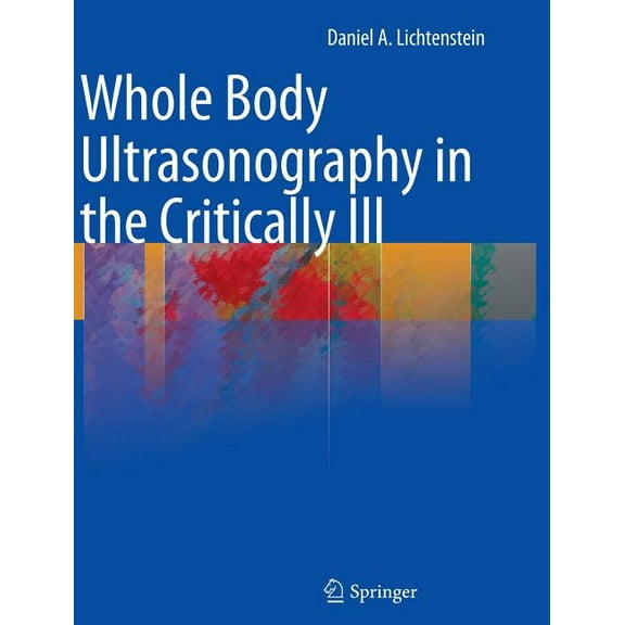 Whole Body Ultrasonography in the Critically Ill, (Hardcover)