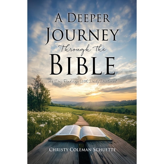 Journey Through the Bible A Deeper Journey Through The Bible: 365-Day Readings With Daily Devotional, Book 2, (Paperback)