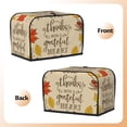 thumbnail image 2 of KLL Thanksgiving With A Grateful Heart Print 2 Slice Toaster Dust Covers Kitchen Small Appliance Cover with 2 Pockets,Can hold Jam Spreader Knife & Toaster Tongs (11.4 x 7.9 x 7.5), 2 of 6
