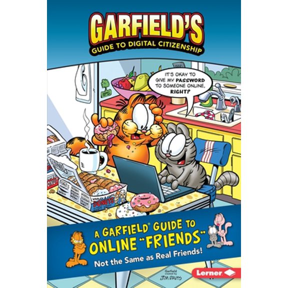 Pre-Owned A Garfield (R) Guide to Online Friends: Not the Same as Real Friends! (Paperback) 1541587499 9781541587496