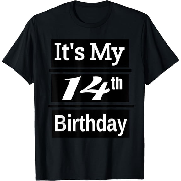 Exquisite and comfortable-It's My 14th Birthday T-Shirt