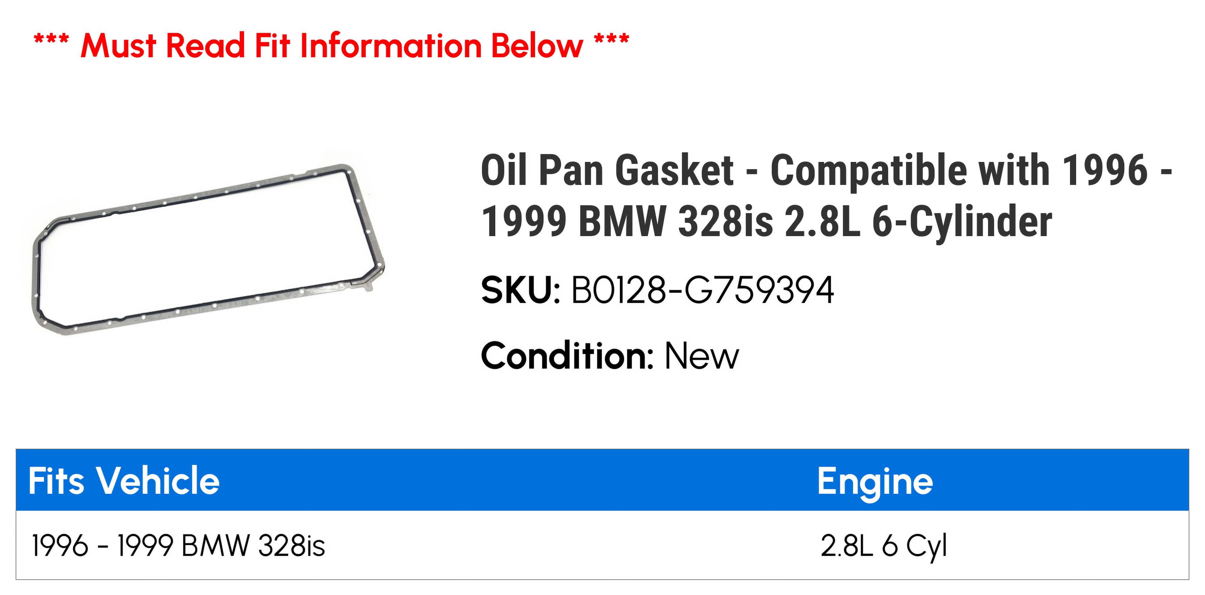 Oil Pan Gasket - Compatible with 1996 - 1999 BMW 328is 2.8L 6-Cylinder 1997 1998