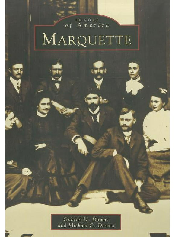 Images of America: Marquette (Paperback)