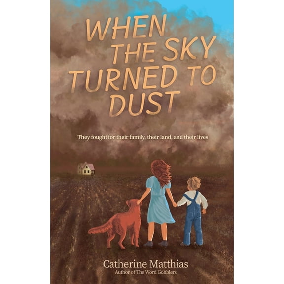 When the Sky Turned to Dust, (Paperback)