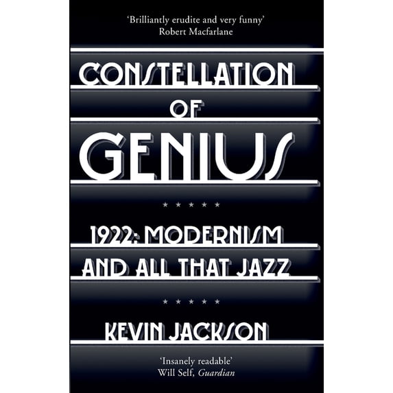 Pre-Owned Constellation of Genius: 1922: Modernism and All That Jazz (Paperback) 0099559021 9780099559023