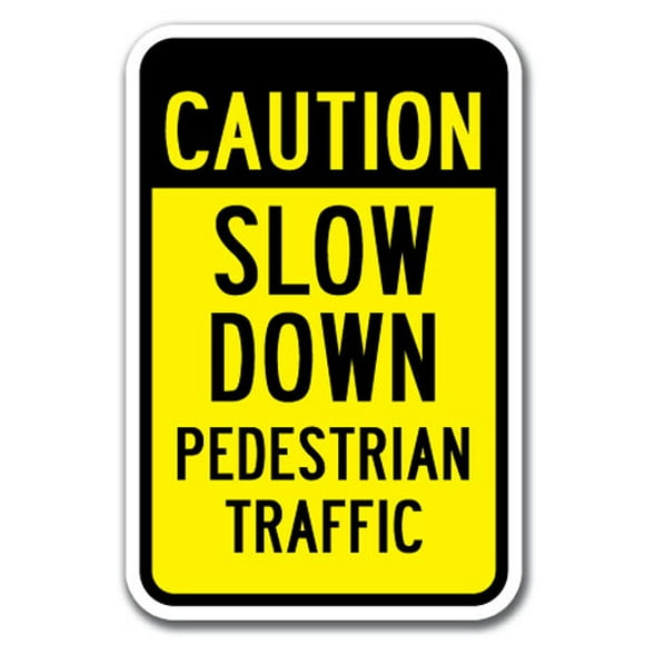 SignMission Caution Slow Down Pedestrian Traffic 12" x 18" Heavy Gauge Aluminum Signs, White