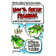 How to Speak Fishing, Used [Paperback]