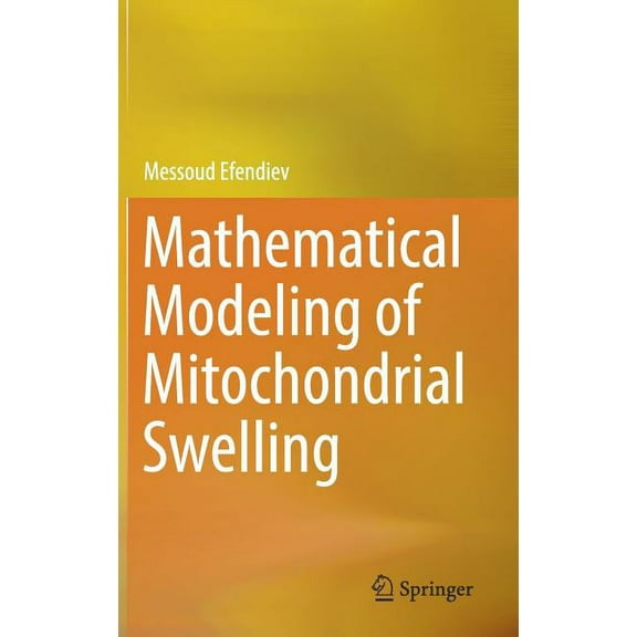 Mathematical Modeling of Mitochondrial Swelling, (Hardcover)
