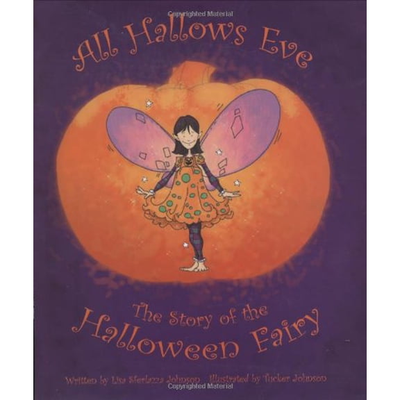 Pre-Owned All Hallows Eve: The Story of the Halloween Fairy, by Johnson, Lisa Sferlazza (Hardcover), Literature & Fiction, Children's Books, English