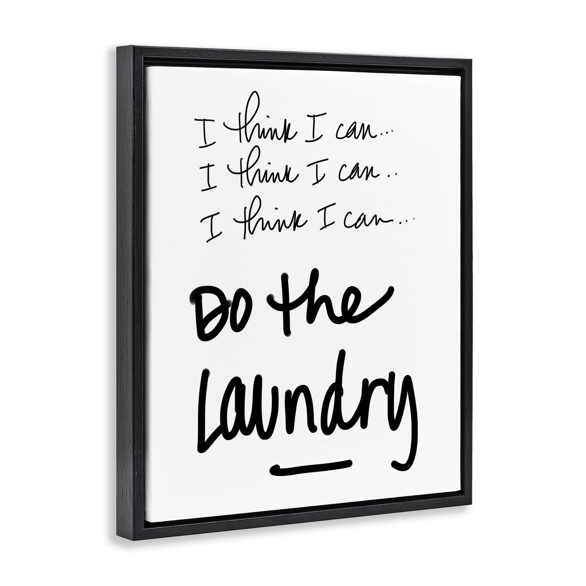 Stupell Industries Think I Can Do Laundry Black Framed Floater Canvas Wall Art, design by SD Graphics Studio