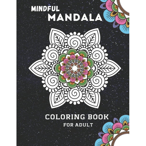 Mindful Mandala Coloring Book For Adult Inspiring Floral Mandala