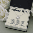 thumbnail image 2 of To My Future Wife Your Future Love Knot Necklace, Valentine Couple Gift, Anniversary Birthday Pendant Gift, Gift For Him, Gift For Her, Happy Father Day Mother Day Gift, 2 of 3