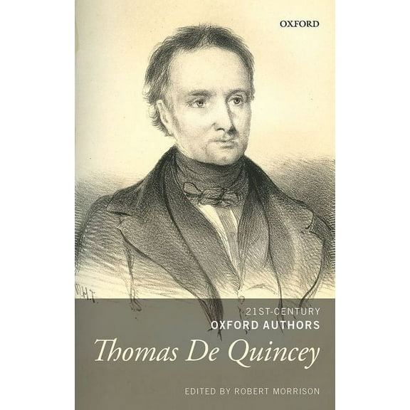 21st-Century Oxford Authors Thomas de Quincey: Selected Writings, (Hardcover)