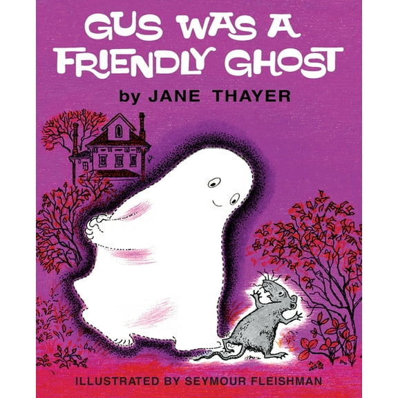 Gus Was a Friendly Ghost, (Paperback)