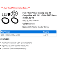 thumbnail image 2 of Fuel Filter Primer Housing Seal Kit - Compatible with 2001 - 2006 GMC Sierra 3500 6.6L V8 2002 2003 2004 2005, 2 of 2