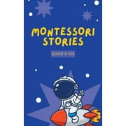 Good Kids: Montessori Stories (Paperback)