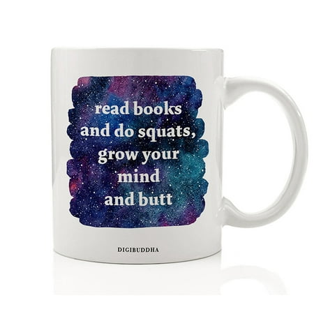 Read Books And Do Squats, Grow Your Mind And Butt Quote Mug, Smart Strong Woman Women Christmas Birthday Gift Idea for Athlete Fit Sister Mom Friend Niece Daughter 11oz Coffee Cup Digibuddha (Best Christmas Gifts For Athletes)