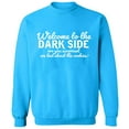 thumbnail image 2 of OXI Crewneck Sweatshirt - Welcome To The Dark Side,Basic Casual Sweatshirts for Men's and Women Fleece Sweatshirt Long Sleeve- Sapphire Small, 2 of 2
