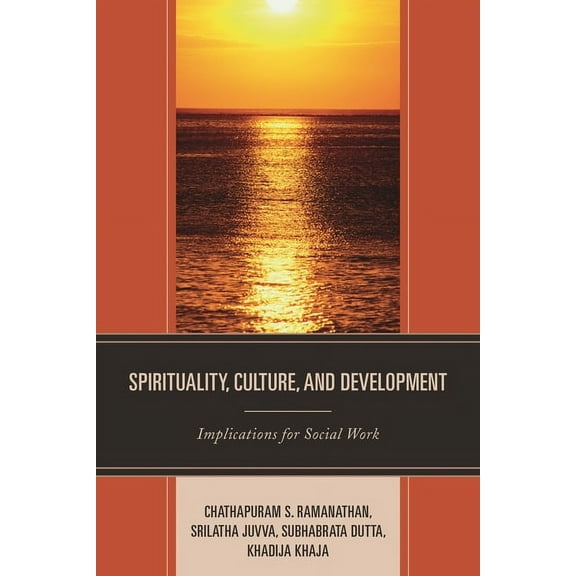 Spirituality, Culture, and Development: Implications for Social Work, (Paperback)
