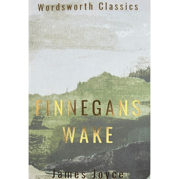 Wordsworth Classics Finnegans Wake, (Paperback)