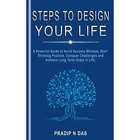 Steps to Design Your Life, (Paperback)