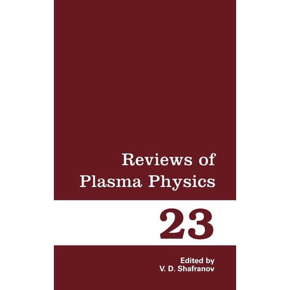 Reviews of Plasma Physics Reviews of Plasma Physics, Book 23, (Hardcover)