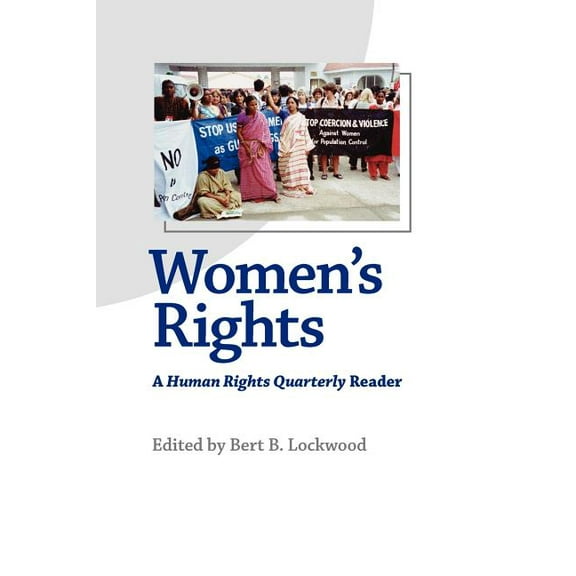 Women's Rights: A Human Rights Quarterly Reader, (Paperback)