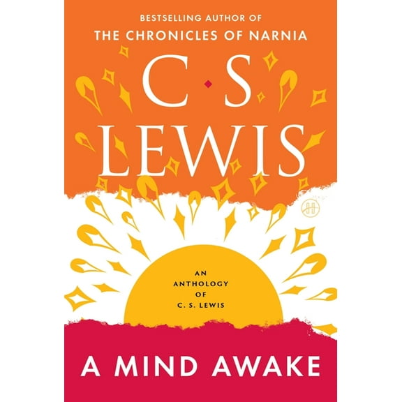 A Mind Awake: An Anthology of C. S. Lewis, (Paperback)