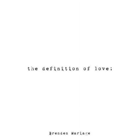 The Definition of Love;, (Paperback)